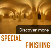 SPECIAL FINISHING Discover more